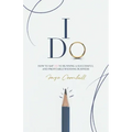 I Do: How to say YES to running a successful and profitable wedding business