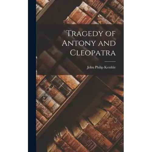 Tragedy of Antony and Cleopatra