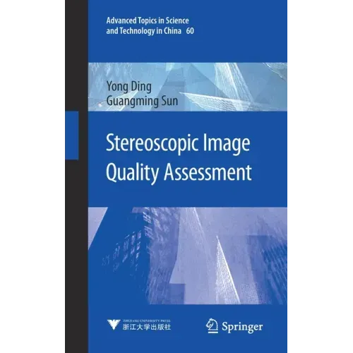 Stereoscopic Image Quality Assessment