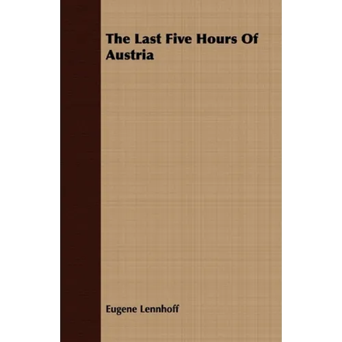 The Last Five Hours of Austria