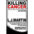 Killing Cancer: One man's journey down the cancer trail...twice.