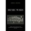 Music Wars: Money, Politics, and Race in the Construction of Rock and Roll Culture, 1940-1960