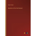 Mysteries of the Vital Element