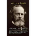 The Will to Believe and Human Immortality