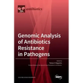 Genomic Analysis of Antibiotics Resistance in Pathogens