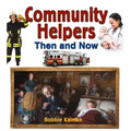 Community Helpers Then and Now