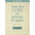 The JPS Guide to Jewish Women