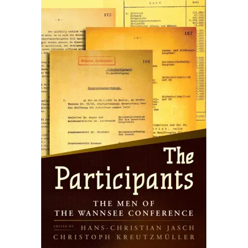 The Participants: The Men of the Wannsee Conference