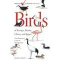 Birds of Europe, Russia, China, and Japan: Non-Passerines: Loons to Woodpeckers