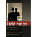 I Told Me So: Self-Deception and the Christian Life
