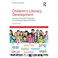 Children's Literacy Development: A Cross-Cultural Perspective on Learning to Read and Write