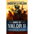 Sons of Valor II: Violence of Action