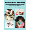 Windowsill Whimsy, Gardening & Horticultural Therapy Projects for Small Spaces