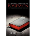 Your Confession Is Your Possession