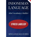 Indonesian Language Mini Vocabulary Builder: Stress Labeled!