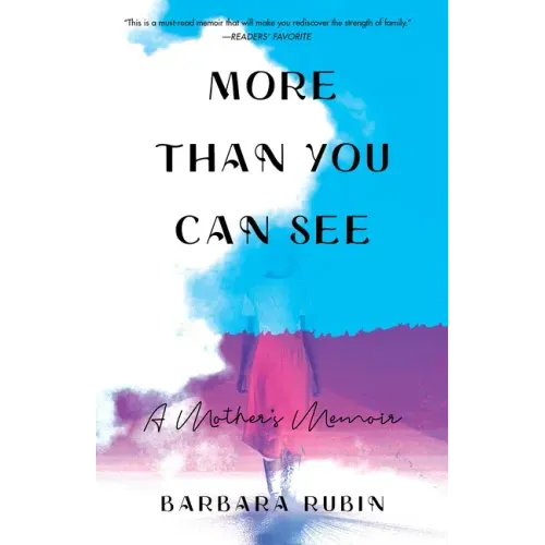 More Than You Can See: A Mother's Memoir