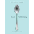 Elena Vanishing: A Memoir