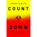 Countdown: The Blinding Future of Nuclear Weapons