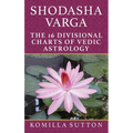 Shodasha Varga: The 16 Divisional Charts of Vedic Astrology