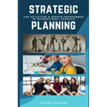 Strategic Planning: For Activities & Sports Programmes In International Schools