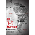 The FBI in Latin America: The Ecuador Files