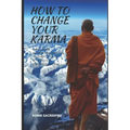 How to Change Your Karma: The Relation Between Reincarnation, Life Purpose and Luck in the Path to Spiritual Awakening