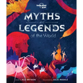 Lonely Planet Kids Myths and Legends of the World