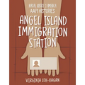 Angel Island Immigration Station