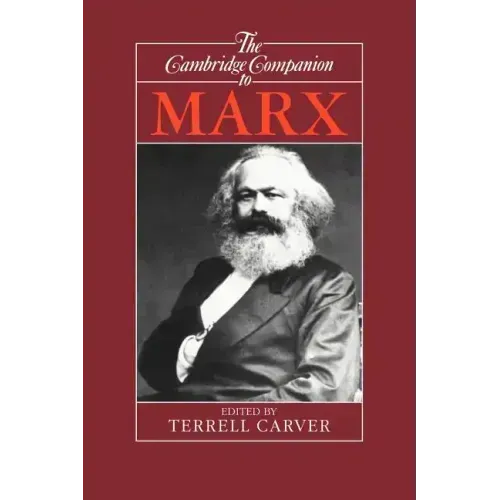 The Cambridge Companion to Marx