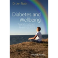 Diabetes and Wellbeing Managing the PsychologicalPsychological and Emotional Challenges of DiabetesTypes 1 and 2