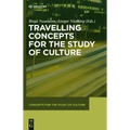 Travelling Concepts for the Study of Culture