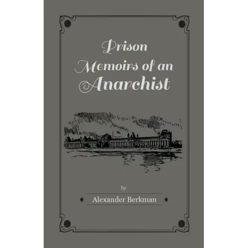 Prison Memoirs of an Anarchist