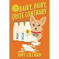 Dairy, Dairy, Quite Contrary