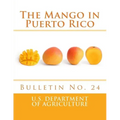 The Mango in Puerto Rico: Bulletin No. 24