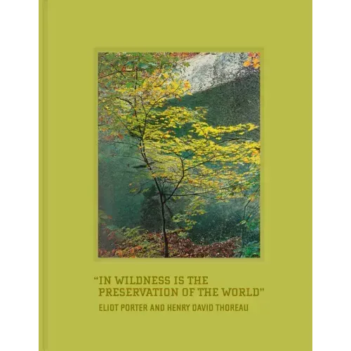 In Wildness Is the Preservation of the World