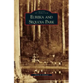 Eureka and Sequoia Park