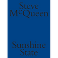 Steve McQueen: Sunshine State
