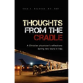 Thoughts from the Cradle