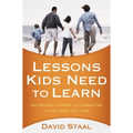 A Lessons Kids Need to Learn: Six Truths to Shape the Character of the Child You Love