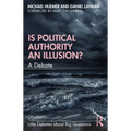 Is Political Authority an Illusion?: A Debate