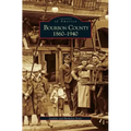 Bourbon County: 1860-1940