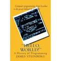 "Hello, World!": The History of Programming