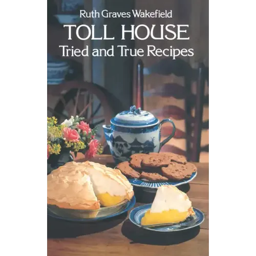 Toll House Tried and True Recipes