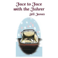 Face to Face with the Führer