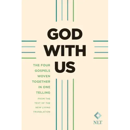 God with Us (Softcover): The Four Gospels Woven Together in One Telling: From the Text of the New Living Translation