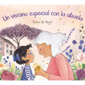Un Verano Especial Con La Abuela