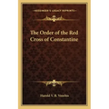 The Order of the Red Cross of Constantine