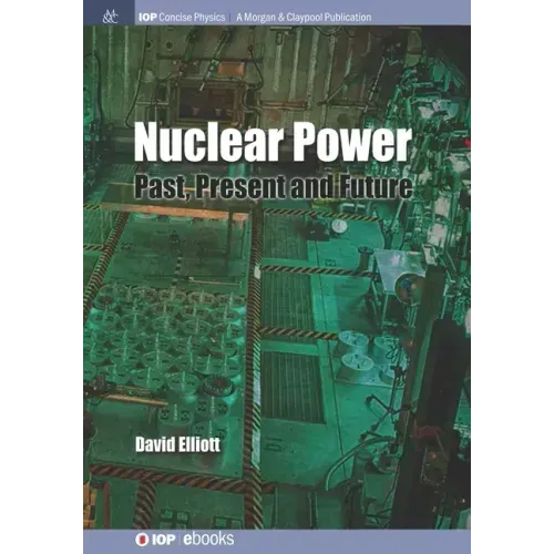 Nuclear Power: Past, Present and Future