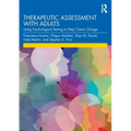 Therapeutic Assessment with Adults: Using Psychological Testing to Help Clients Change
