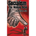 Socialism: The Walking Dead